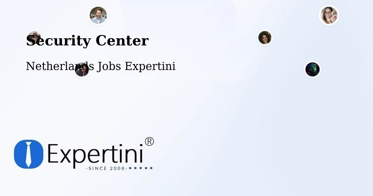 Security & Compliance – Leerdam - Netherlands Jobs Expertini